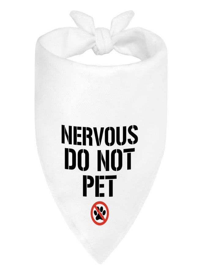 ZBBFSCSB Nervous Do Not Pet White Dog Bandana, Gifts for Nervous Dog Owner Lover, Puppy Scarf Photo Prop for Explore Outdoor Adventure Hiking Camping Mountain, Pet Safety Gifts for Shy Anxious Pup - Image 1
